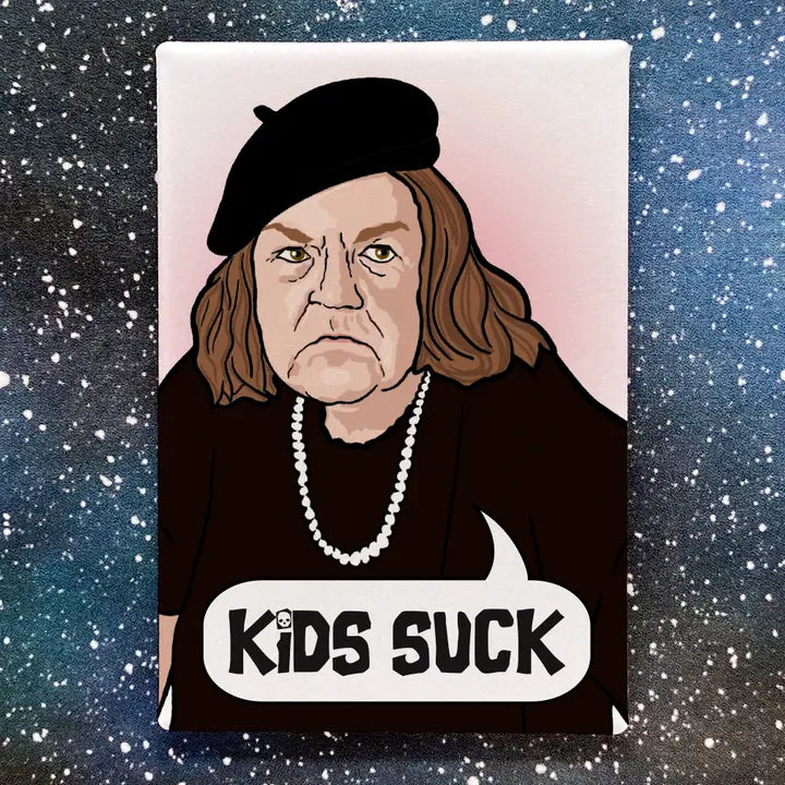Magnets: Kids Suck