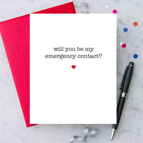 Cards: "Will You Be My Emergency Contact?" Greeting Card