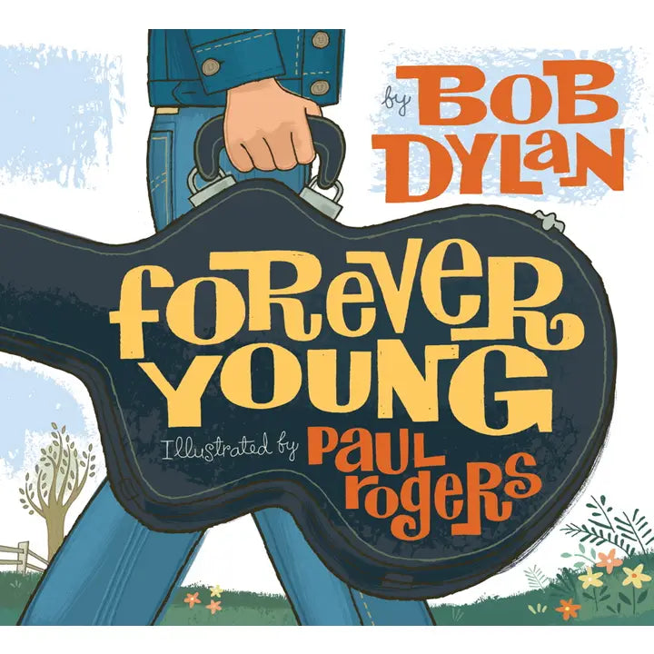 Books: Forever Young By Bob Dylan