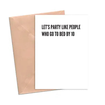 Cards: Party Like People Who Go To Bed At 10