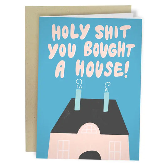 Cards: Holy Shit You Bought A House