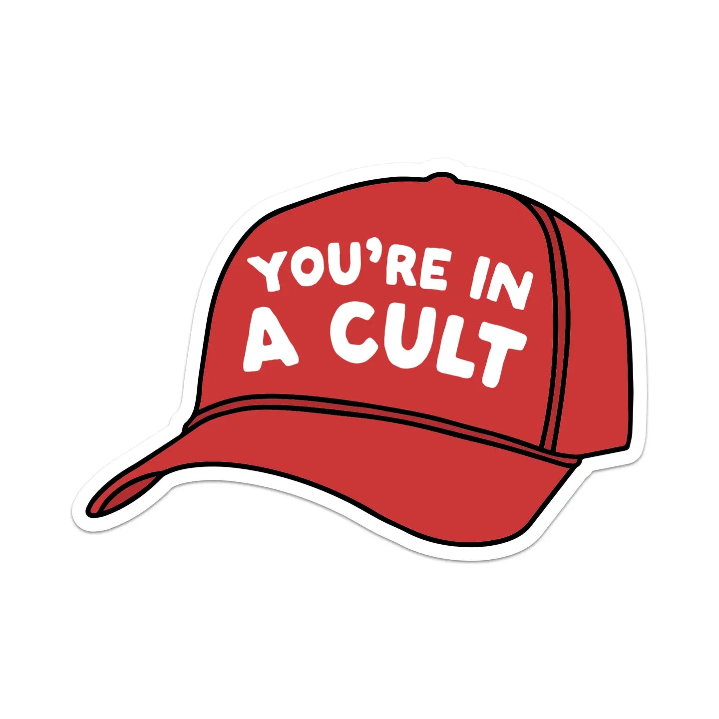 Sticker: You're In A Cult