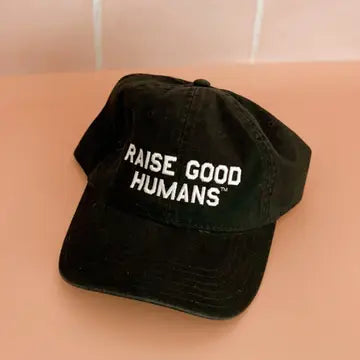 Hats: "Raise Good Humans®" Baseball Cap