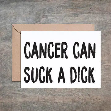 Cards: Cancer Can Suck a Dick