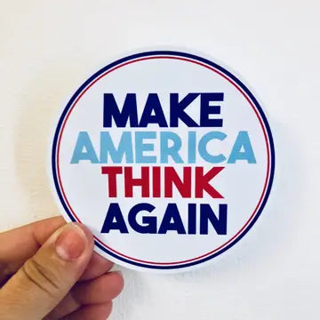 Make America Think Again