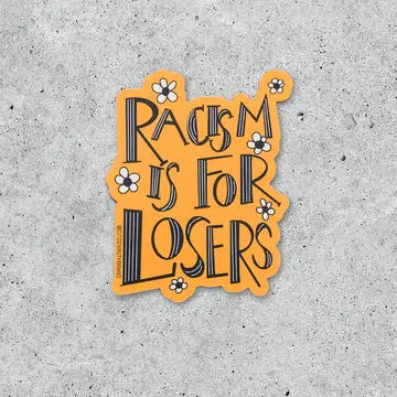 Sticker: Racism Is For Losers
