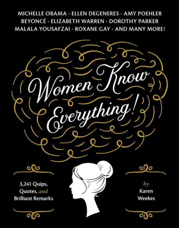 Books: Women Know Everything!: 3,241 Quips, Quotes