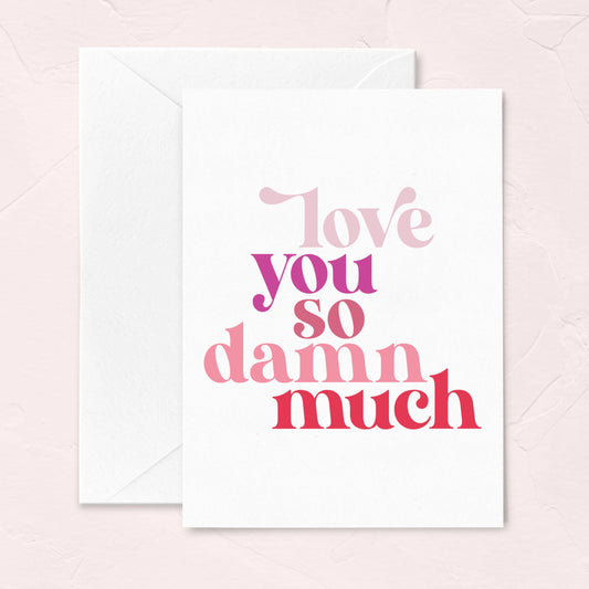 Cards: Love You So Damn Much