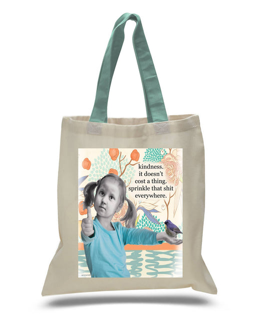Tote: Kindness Doesn't Cost a Thing