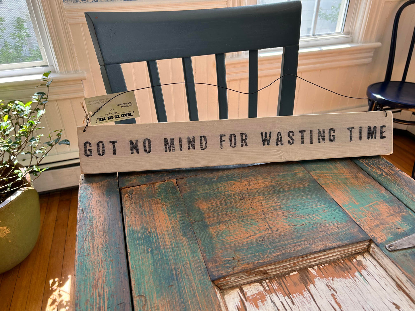 Signs: Got No Mind For Wasting Time