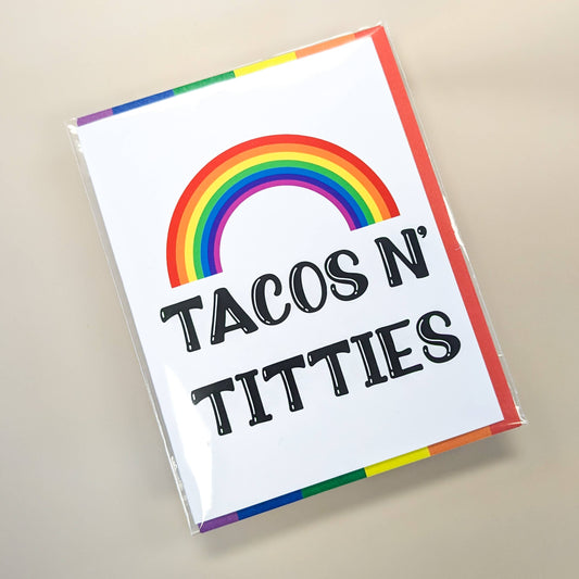 Cards: Tacos n' Titties LGTBQ Pride